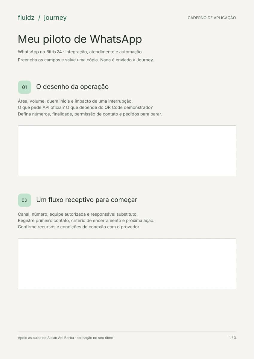 Primeira página do caderno de aplicação Meu piloto de WhatsApp, com as seções O desenho da operação e Um fluxo receptivo para começar e espaços para preencher