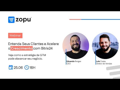 Entenda Seus Clientes e Acelere o Crescimento com Bitrix24